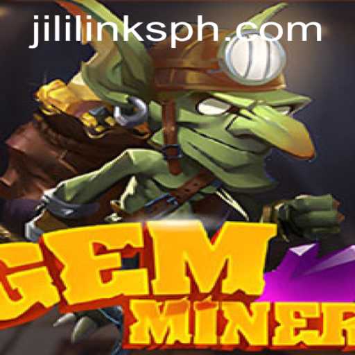 GemMiner: Unearthing Adventure with Jili Links